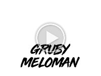 Gruby meloman